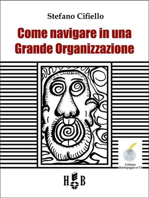 cover image of Come navigare in una Grande Organizzazione